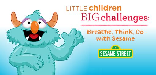 Breath, Think, Do with Sesame