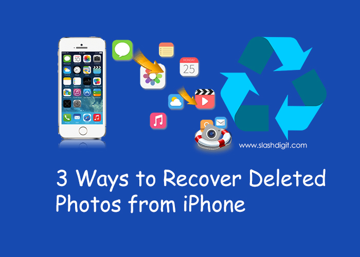 ways to recover deleted photos on iphone
