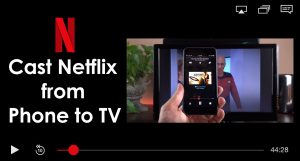 cast-netflix-from-phone-to-tv