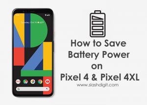 save battery power on pixel4 and pixel 4 xl